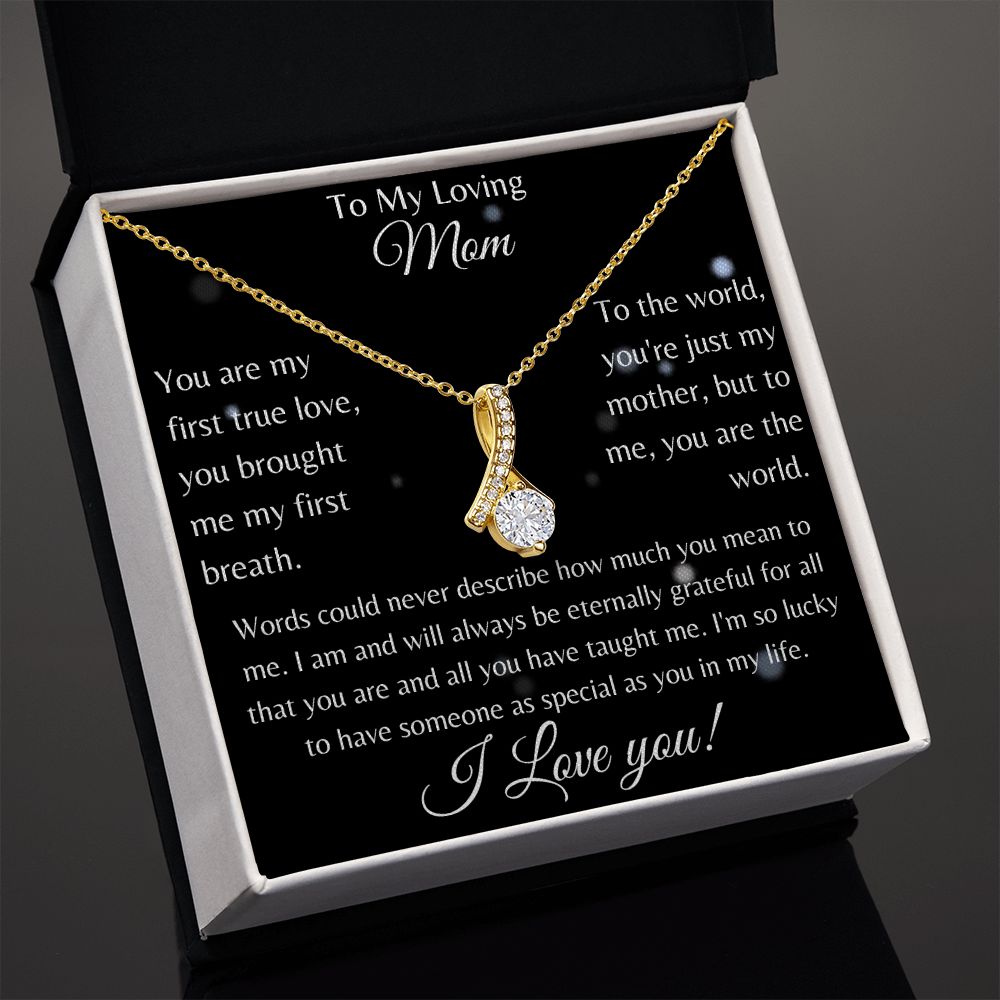 To My Loving Mom - I Love You