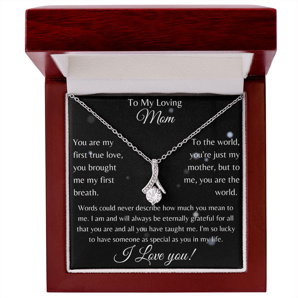 To My Loving Mom - I Love You