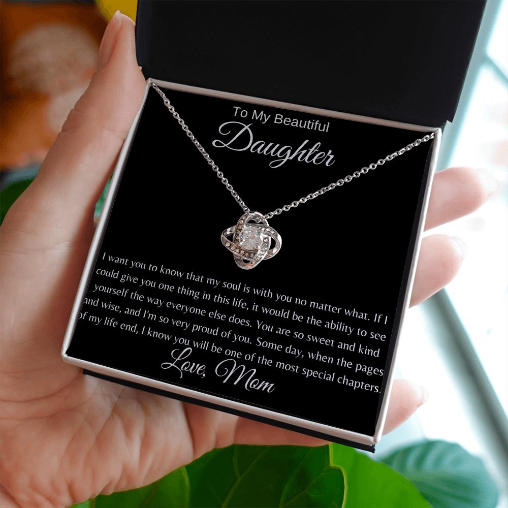TO MY BEAUTIFUL DAUGHTER - Love Mom